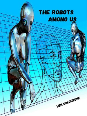 cover image of The Robots Among Us